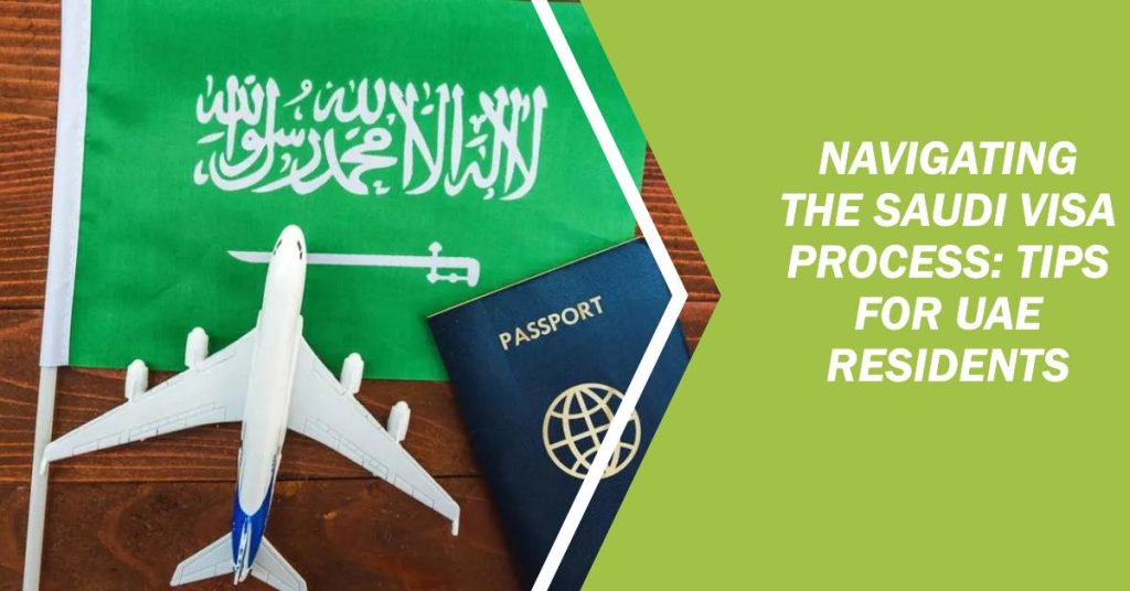 Navigating the Saudi Visa Process A Comprehensive Guide for Travelers